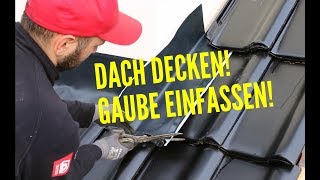 Dachdecker  Steildach decken und Gaube einfassen [upl. by Hotchkiss]