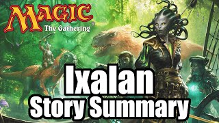 Ixalan Story Summary  Magic the Gathering Lore in Minutes [upl. by Kenelm]