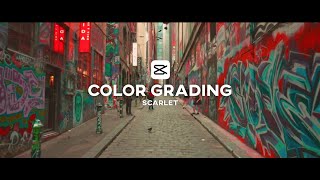 Capcut Color Grading  Scarlet  Tutorial [upl. by Akram]