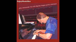 【John Nazarenko Trio】Wish You Were Here2008 [upl. by Deina885]