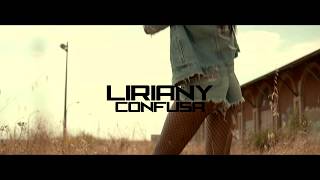 Liriany  Confusa Official HD Video [upl. by Naasah556]