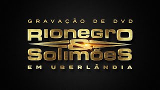 Vendas Liberadas Dvd Rionegro e Solimões  03Outubro  UberlândiaMG [upl. by Sarnoff]