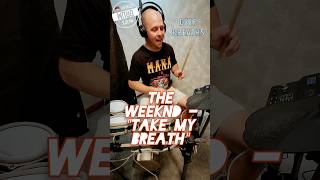 quotTake My Breathquot  The Weeknd drumcover theweeknd takemybreath [upl. by Tzong595]