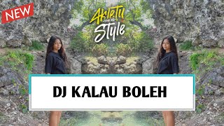 DJ KALAU BOLEH  AFRNDGMHNGXRHYO RMXR  AKLETU STYLEXNIKO STYLE 2024 [upl. by Aharon]