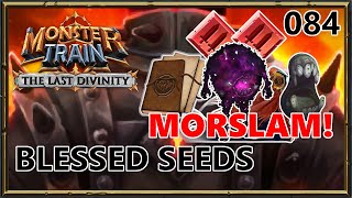 Blessed Seeds MorselMONSTER  Monster Train The Last Divinity [upl. by Jarlathus]