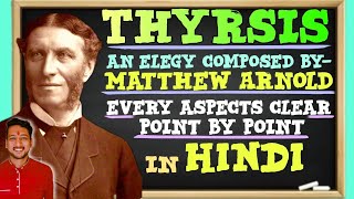 Thyrsis by Matthew Arnold All in one everything in single video in hindi [upl. by Nnaassilem]