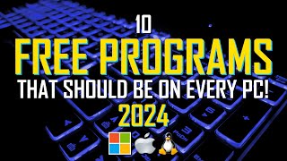 10 FREE PROGRAMS That Should Be On EVERY PC 2024 [upl. by Hotze]