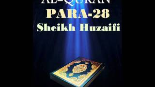 Sheikh HuzaifiPara 28 Quran Recitation [upl. by Leimaj282]