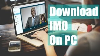 How to Download and Install IMO for Pc without Bluestacks [upl. by Socher]