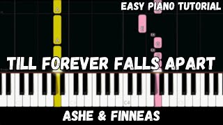 Ashe amp Finneas  Till Forever Falls Apart Easy Piano Tutorial [upl. by Albrecht412]