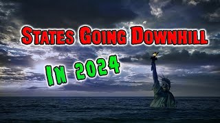 10 States That Will Go Downhill in 2024 [upl. by Scales]