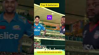 top 5 batsman India VS USA t20 world cup 2024 comparison cricket t20worldcup cricketlover [upl. by Malonis]