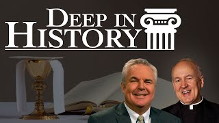 The Eucharist  Deep in History Ep 41 [upl. by Peta]