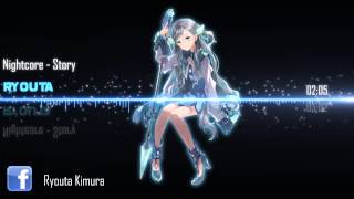 Nightcore  Story 「Kana Nishino」 [upl. by Yrevi710]