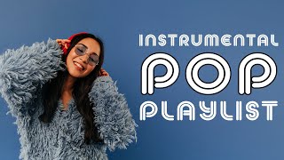 Instrumental Pop Playlist  2 Hours [upl. by Chicky]