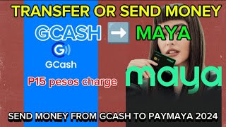 HOW TO SEND MONEY FROM GCASH TO PAYMAYA 2024 [upl. by Rayford709]