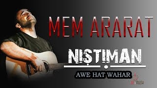 Mem ARARAT  Awe Hat Wahar Kurdish Folk Song [upl. by Baecher914]