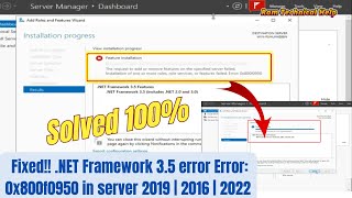 How to fix NET Framework 35 error Error 0x800f0950 in server 2019  2016 2022 [upl. by Budding]