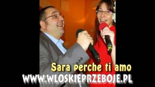 włoskie przeboje sara perche ti amo [upl. by Abel]