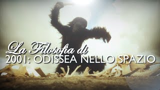 La Filosofia di quot2001 Odissea nello Spazioquot [upl. by Novyaj]