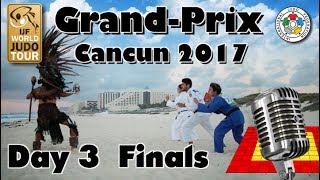 Judo GrandPrix Cancun 2017 Day 3  Final Block [upl. by Odysseus]