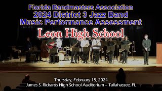 2024 FBA District 3 Jazz Band MPA Leon High School Jazz A [upl. by Eedia]