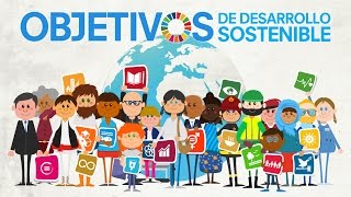 La Agenda 2030 y los Objetivos de Desarrollo Sostenible [upl. by Ichabod]