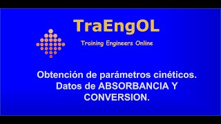 Obtención de parámetros cinéticos Datos de ABSORBANCIA y CONVERSIÓN Método Integral [upl. by Aicnom]