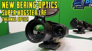 New Bering Optics Super Hogster LRF Thermal Optic BeringOptics SuperHogsterLRF [upl. by Braasch]