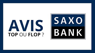 SAXO BANQUE  AVIS EN 2024 La Meilleure Plateforme pour lInvestissement  Trading en Ligne [upl. by Arot]