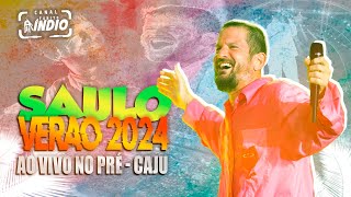 SAULO FERNANDES  VERÃO 2024  Músicas Novas  Repertório Novo  no PRÉ CAJU  Novembro 2023 [upl. by Mariejeanne303]