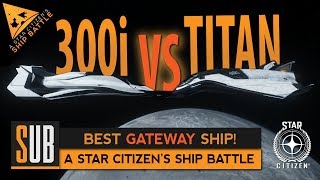 Origin 300i vs Aegis Avenger Titan  A Star Citizens Ship Battle  Alpha 351 [upl. by Spenser426]