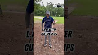 LAB putter custom grips [upl. by Pasho]