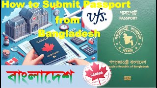 Passport Submission appointment at VFS Global Bangladesh for Canada Visa [upl. by Grevera953]