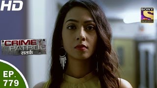 Crime Patrol  क्राइम पेट्रोल सतर्क  Ep 779  Case 192017Part 1  18th Mar 2017 [upl. by Ynos670]