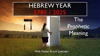 The prophetic meaning of 5785  2025 from a Messianic perspective [upl. by Aleina]