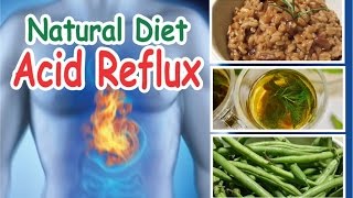 Best Food for Acid Reflux Symptoms  Natural Diet for People With GERD [upl. by Alby]