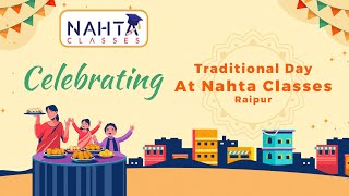 Celebrating Traditional Day At Nahta Classes Raipur [upl. by Heigl959]