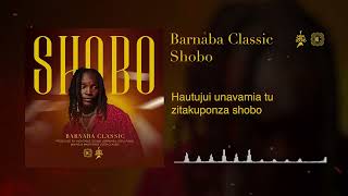 Barnaba  SHOBO Official Lyrics Audio [upl. by Ocire892]