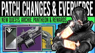 Destiny 2 NEW PATCH TODAY amp EVERVERSE LOOT Rare Armory Gear Exotic Quests Archie 30 April [upl. by Blasius]