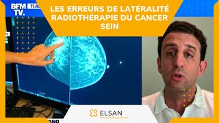 Erreur de latéralité dans le traitement du cancer sein par radiothérapie  Dr Alain Toledano BFM TV [upl. by Eniarol]