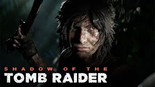 Shadow of the Tomb Raider Definitive Edition  PART 1 [upl. by Lesya]