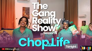 The Gang Reality Show ChopLife EP 11 Movie Night x IFGreen Trailer [upl. by Reld475]