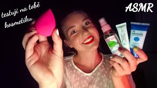 Zkouším na tobě své nové kosmetické produkty 🛍️  ASMR CZ [upl. by Gaylene]