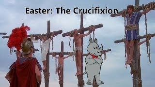 Easter Part 3  The Crucifixion [upl. by Nomyaw]