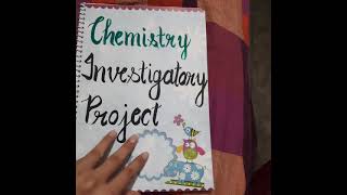 Chemistry Investigatory Project🔥🎉 [upl. by Accem]