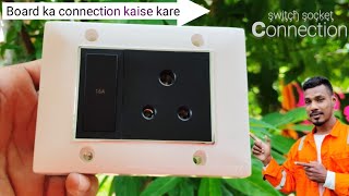 electric board ka connection kaise kare  how to Switch Socket Connection  16A Switch 16A Socket [upl. by Aivek744]