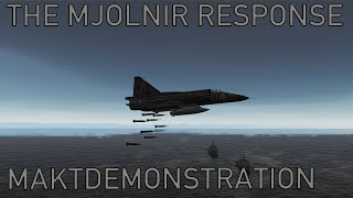 DCS AJS 37 Viggen The Mjolnir Response 2 Maktdemonstration [upl. by Flower]