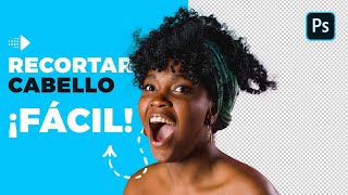 Cortar CABELLO FÁCIL y RÁPIDO en PHOTOSHOP  Recorta el PELO RIZO así DE FÁCIL con PHOTOSHOP [upl. by Marcell]