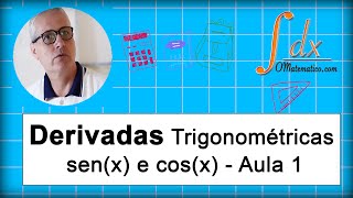 GRINGS  Derivadas Trigonométricas  senx e cosx  Aula 1 [upl. by Kellyann]